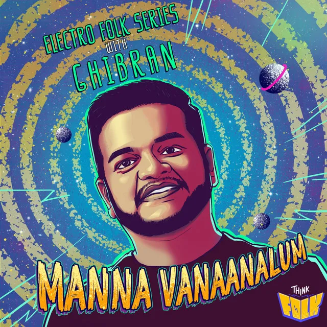 Mannavanaanalum - From "Electro Folk Series with Ghibran"