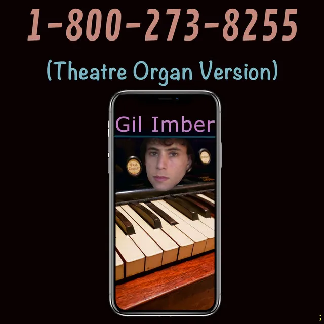 1-800-273-8255 (Theatre Organ Version)