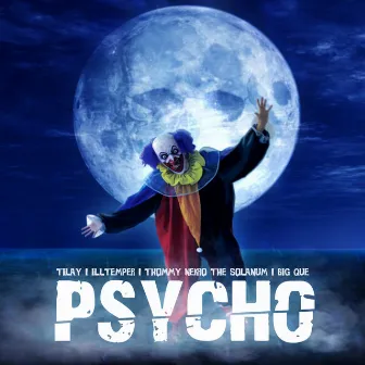 Psycho by Tilay