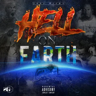 Hell on Earth by John Wicks