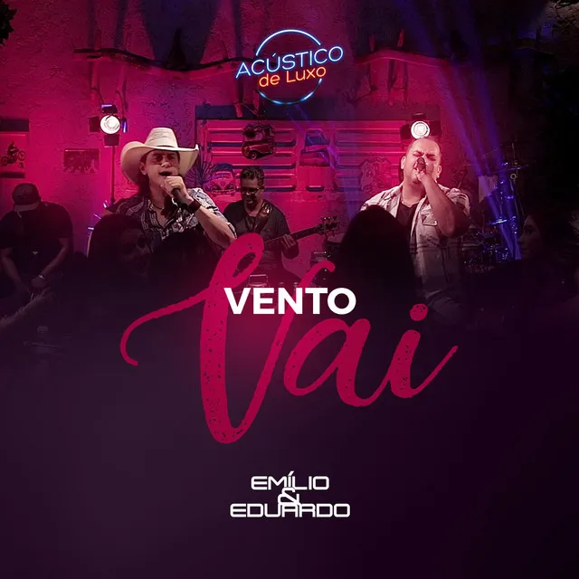 Vento Vai (Acústico de Luxo) - Ao Vivo