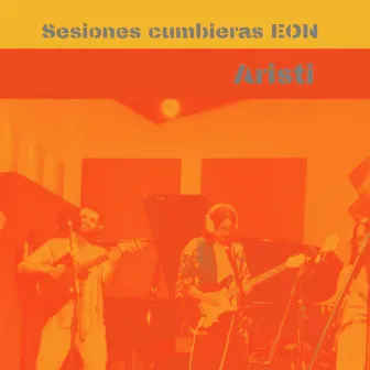 Sesiones cumbieras E.O.N by Aristi