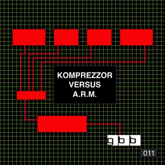 Komprezzor Versus A.R.M. by Komprezzor