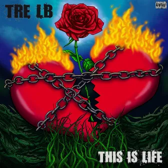 This is Life by Tre LB