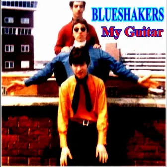 My Guitar by Blueshakers