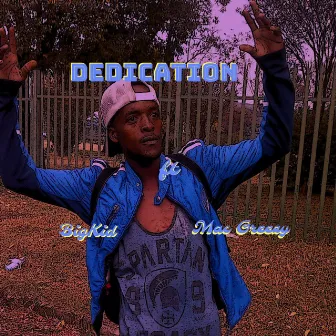 Dedication (Bik Addition) by Big Kid