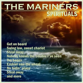 The Mariners Sing Spirituals by The Mariners