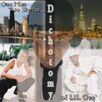 Dichotomy Of A Gee by Lil Gee