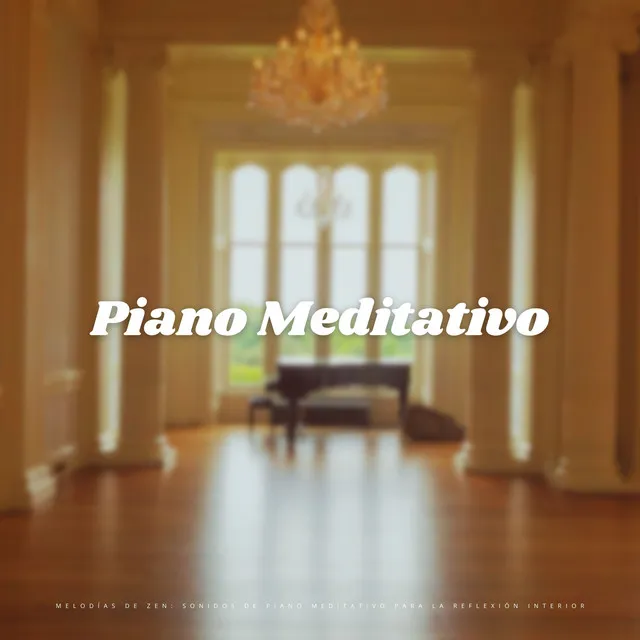 Piano Tranquilo Para La Práctica De Meditación