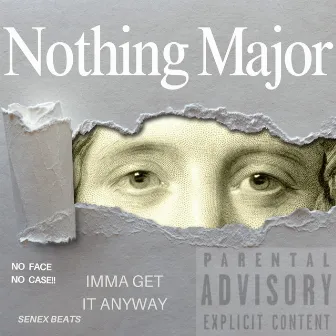 Nothing Major by Senex Beats