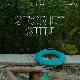 Cold Coast Remixes by Secret sun