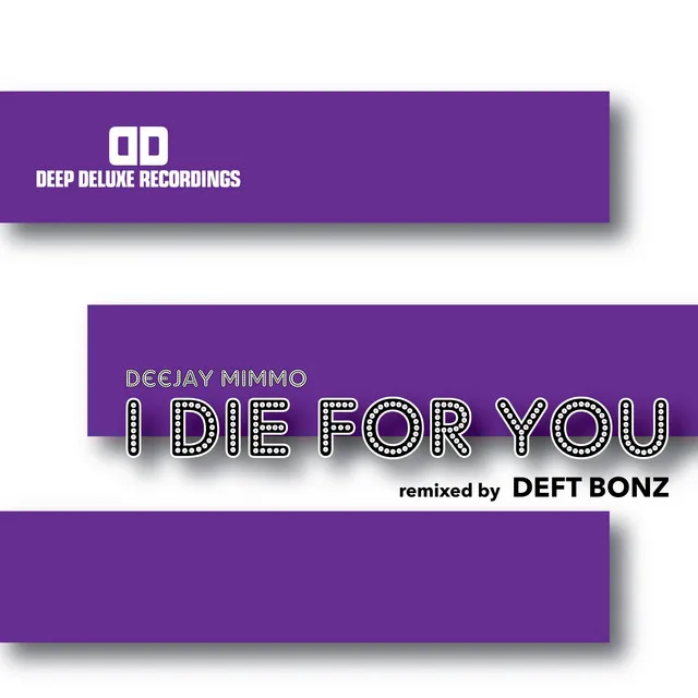 I Die for You - Deft Bonz Remix