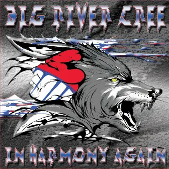 In Harmony Again by Big River Cree