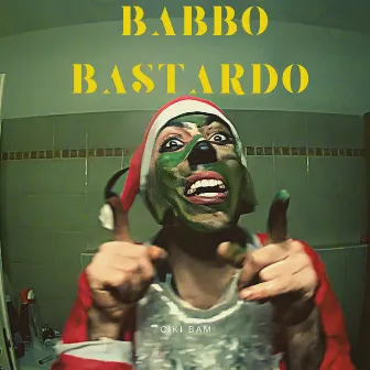 Babbo Bastardo by Ciki Bam