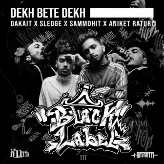 Dekh Bete Dekh by Aniket Raturi