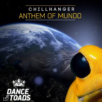 Anthem Of Mundo by Chillhanger