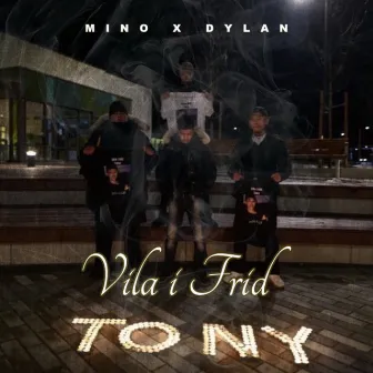 Vila I Frid Tony by Mino