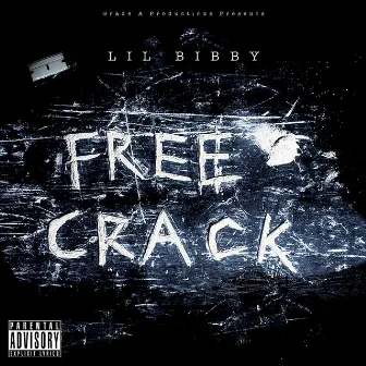 Free Crack by Lil Bibby