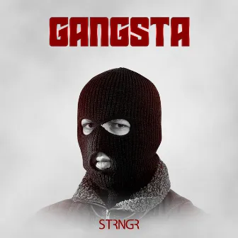 Gangsta by Strngr