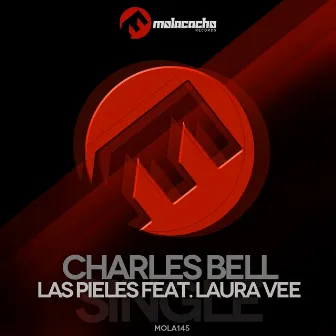 Las Pieles (feat. Laura Vee) by Charles Bell