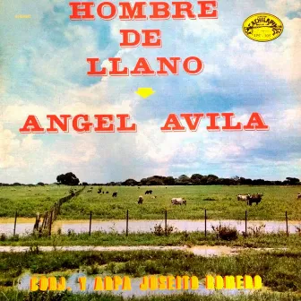 Hombre De Llano by Angel Avila