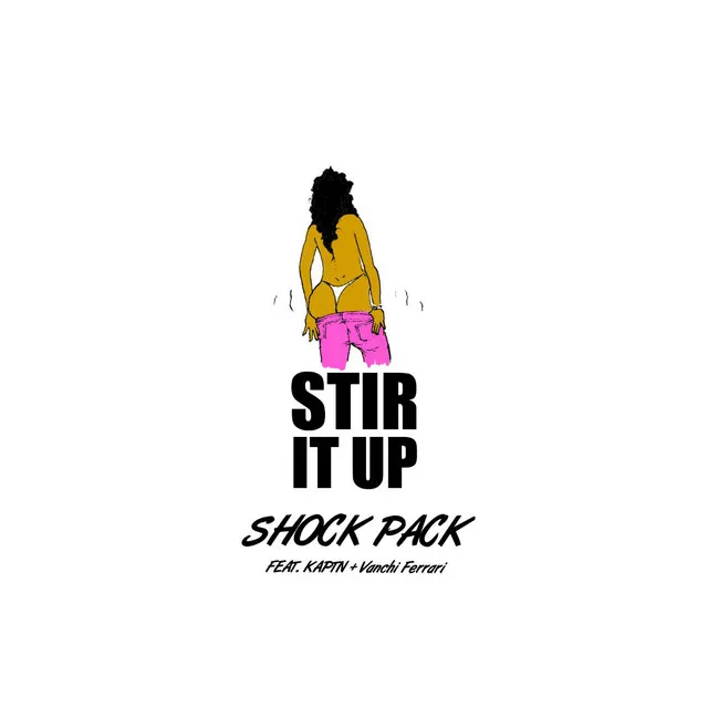 Stir It up (feat. Kaptn & Vanchi Ferrari)