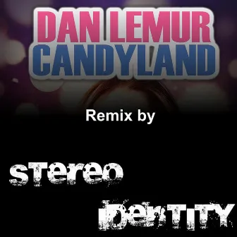 Candyland by Dan Lemur