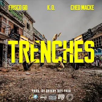 Trenches by Frisco GO