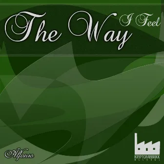 The Way I Feel by Alfonso