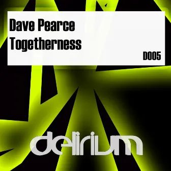 Togetherness by Dave Pearce