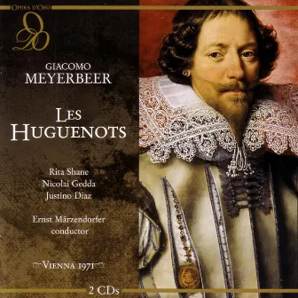 Les Huguenots by Giacomo Meyerbeer