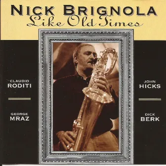 Like Old Times by Nick Brignola