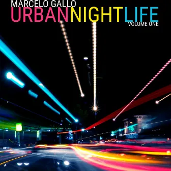 Urban Night Life, Vol. 1 by Marcelo Gallo