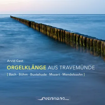 Orgelklänge aus Travemünde by Arvid Gast