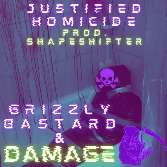 Justified Homicide by Grizzly Bastard