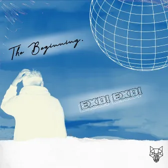 The Beginning by EXD!