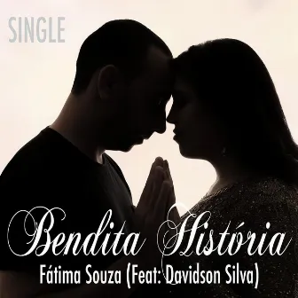 Bendita História by Fátima Souza