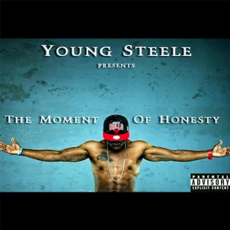 The Moment of Honesty by Young Steele