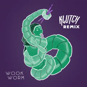 Wook Worm (Komuz Remix) by Komuz