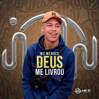 Deus Me Livrou by Mc Mendes