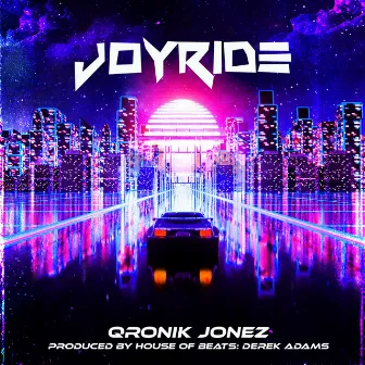 JoyRide by Qronik Jonez