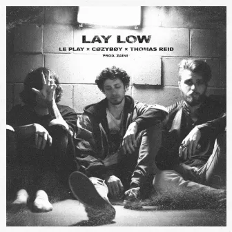 lay low by Le Play