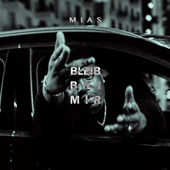 Bleib Bei Mir by M I A S