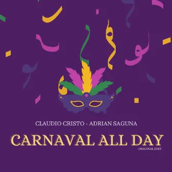 Carnaval All Day by Claudio Cristo