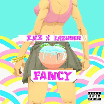 Fancy by I.N.Z