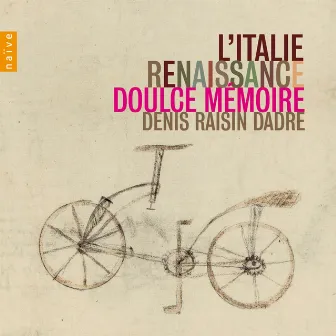 L'Italie Renaissance by Doulce Mémoire