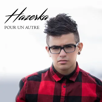 Pour un autre - Single by Hazerka