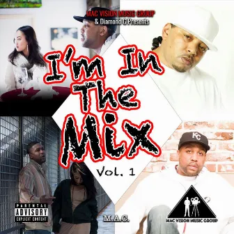 I'm in the Mix, Vol. 1 by M.A.C.