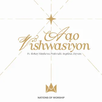 Aao Vishwasiyon by Nations of Worship