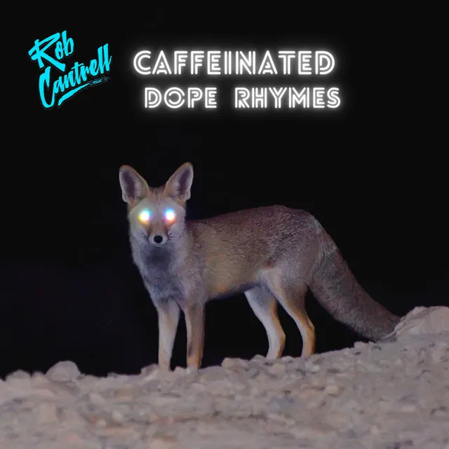 Caffeinated Dope Rhymes